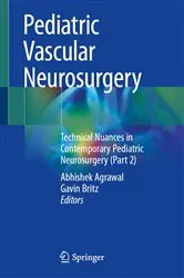 Book cover of Pediatric Vascular Neurosurgery by Abhishek Agrawal