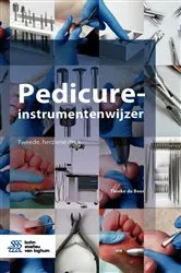 Book cover of Pedicure-instrumentenwijzer (2nd ed.) by Tineke de Beer