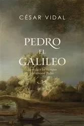 Book cover of Pedro el galileo by César Vidal