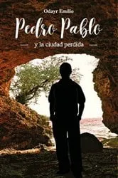 Book cover of Pedro Pablo Y La Ciudad Perdida by Unknown