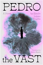 Book cover of Pedro the Vast by Simón Lopez Trujillo