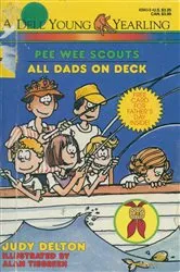 Book cover of Pee Wee Scouts: All Dads on Deck by Judy Delton