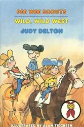 Book cover of Pee Wee Scouts: Wild, Wild West by Judy Delton