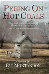 Book cover of Peeing On Hot Coals by Pat Montandon