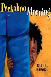 Book cover of Peekaboo Morning by Rachel Isadora