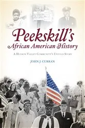 Book cover of Peekskill's African American History by John J Curran