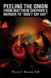 Book cover of Peeling the Onion: From Matthew Shepard's Murder to 