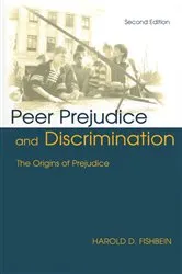 Book cover of Peer Prejudice and Discrimination (2nd ed.) by Harold D. Fishbein