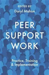 Book cover of Peer Support Work by Daryl Mahon