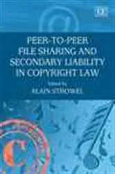 Book cover of Peer-to-Peer File Sharing and Secondary Liability in Copyright Law (2nd ed.) by Unknown
