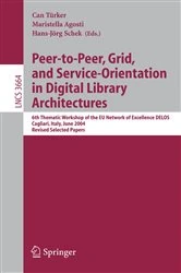 Book cover of Peer-to-Peer, Grid, and Service-Orientation in Digital Library Architectures by Can Türker
