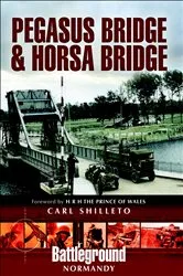 Book cover of Pegasus Bridge & Horsa Bridge by Carl Shilleto