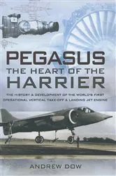Book cover of Pegasus, the Heart of the Harrier by Andrew Dow