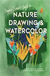 Book cover of Peggy Dean's Guide to Nature Drawing and Watercolor by Peggy Dean