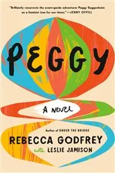 Book cover of Peggy by Rebecca Godfrey