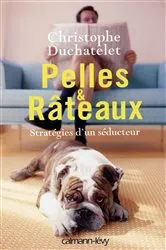Book cover of Pelles & Râteaux by Christophe Duchatelet