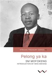 Book cover of Pelong ya Ka by Sophonia Machabe Mofokeng