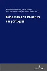 Book cover of Pelos mares da literatura em português by António Manuel Ferreira