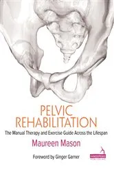 Book cover of Pelvic Rehabilitation by Maureen Mason