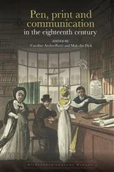 Book cover of Pen, print and communication in the eighteenth century by Caroline Archer-Parré