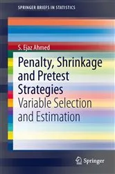 Book cover of Penalty, Shrinkage and Pretest Strategies by S. Ejaz Ahmed