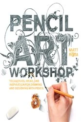 Book cover of Pencil Art Workshop by Matt Rota