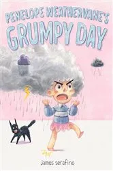 Book cover of Penelope Weathervane's Grumpy Day by James Serafino
