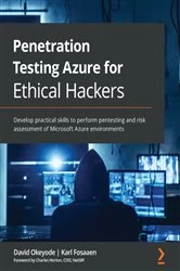 Book cover of Penetration Testing Azure for Ethical Hackers by David Okeyode