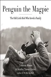 Book cover of Penguin the Magpie by Cameron Bloom