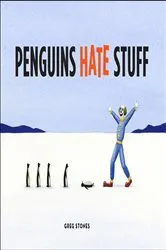 Book cover of Penguins Hate Stuff by Greg Stones