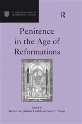 Book cover of Penitence in the Age of Reformations by Katharine Jackson Lualdi