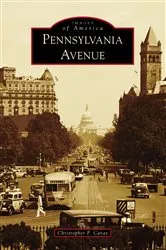 Book cover of Pennsylvania Avenue by Christopher P. Cavas