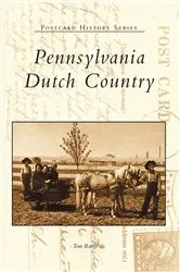 Book cover of Pennsylvania Dutch Country by Tom Range Sr.