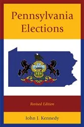 Book cover of Pennsylvania Elections by John J. Kennedy