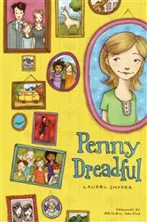 Book cover of Penny Dreadful by Laurel Snyder