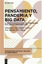 Book cover of Pensamiento, Pandemia y Big Data by Ana Gallego Cuiñas