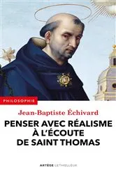 Book cover of Penser avec réalisme à l'écoute de saint Thomas by Jean-Baptiste Echivard