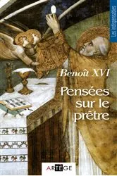 Book cover of Pensées sur le prêtre by Benoît XVI