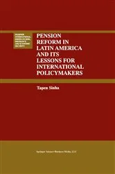 Book cover of Pension Reform in Latin America and Its Lessons for International Policymakers by Tapen Sinha