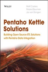 Book cover of Pentaho Kettle Solutions by Matt Casters