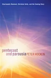 Book cover of Pentecost and Parousia by Peter D. Hocken