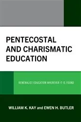 Book cover of Pentecostal and Charismatic Education by Unknown
