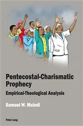 Book cover of Pentecostal-Charismatic Prophecy by Samuel W. Muindi