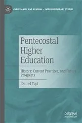 Book cover of Pentecostal Higher Education by Daniel Topf