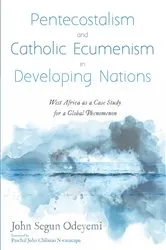 Book cover of Pentecostalism and Catholic Ecumenism In Developing Nations by Unknown