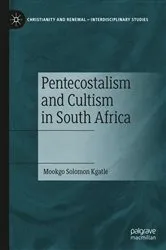 Book cover of Pentecostalism and Cultism in South Africa by Mookgo Solomon Kgatle