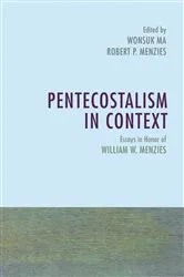 Book cover of Pentecostalism in Context by Wonsuk Ma