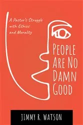 Book cover of People Are No Damn Good by Unknown