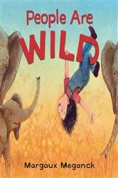 Book cover of People Are Wild by Margaux Meganck