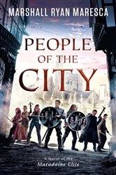 Book cover of People of the City by Marshall Ryan Maresca